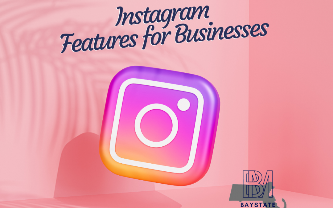 Instagram Features for Businesses